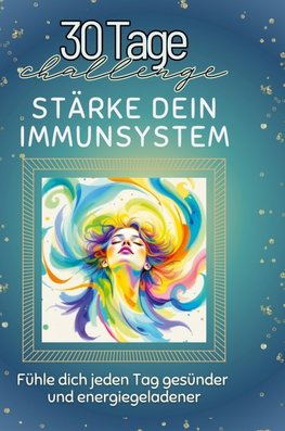 Stärke dein Immunsystem