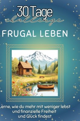 Frugal leben