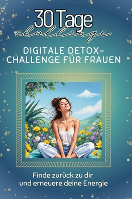 Digitale Detox-Challenge für Frauen
