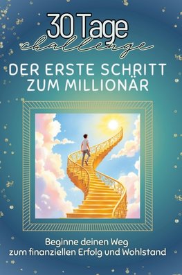 Der erste Schritt zum Millionär