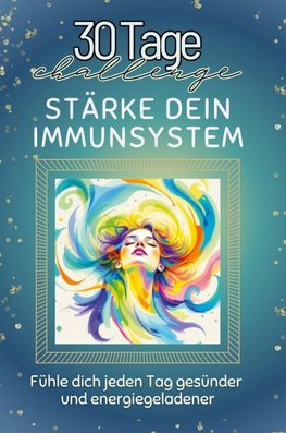 Stärke dein Immunsystem