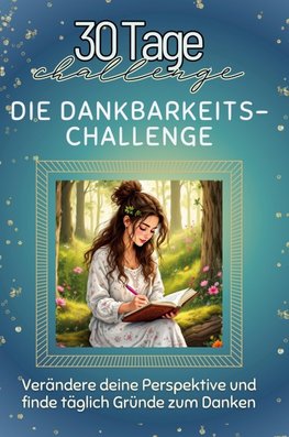 Die Dankbarkeits-Challenge