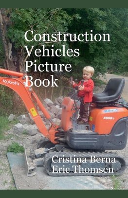 Construction  Vehicles Picture Book