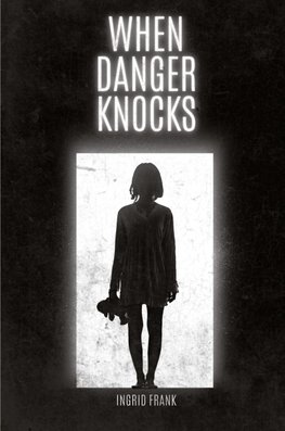 When Danger Knocks