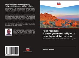 Programmes d'enseignement religieux islamique et terrorisme