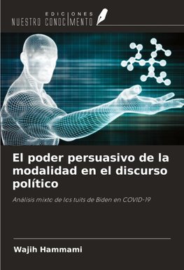 El poder persuasivo de la modalidad en el discurso político