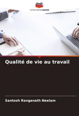 Qualité de vie au travail