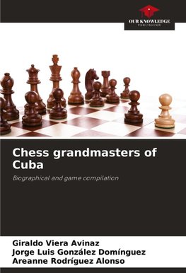 Chess grandmasters of Cuba