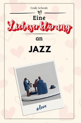Eine Liebeserklärung an Jazz