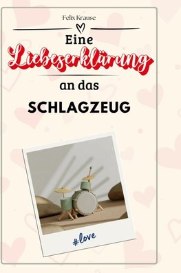 Eine Liebeserklärung an das Schlagzeug
