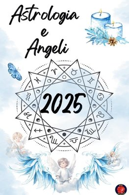 Astrologia  e  Angeli 2025