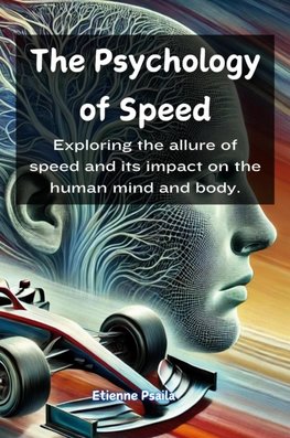 The Psychology of Speed