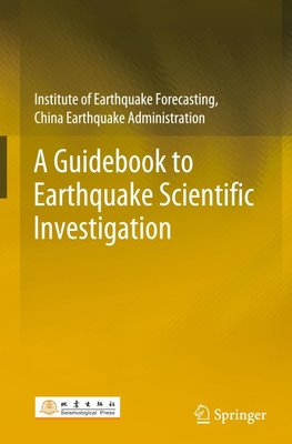 A Guidebook to Earthquake Scientific Investigation