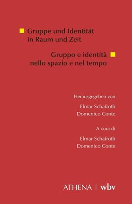 Gruppe und Identität in Raum und Zeit
