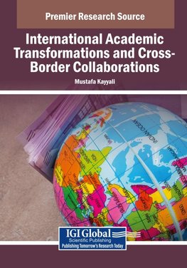 International Academic Transformations and Cross-Border Collaborations