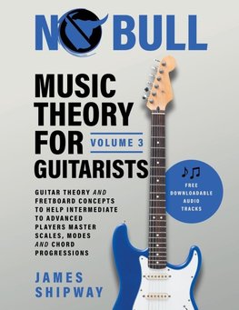Music Theory for Guitarists, Volume 3