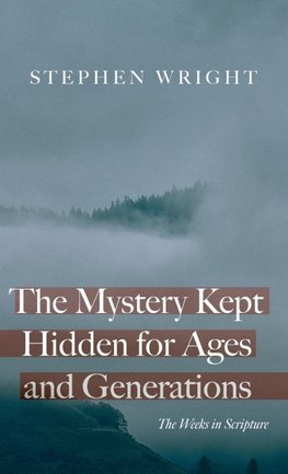 The Mystery Kept Hidden for Ages and Generations