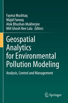 Geospatial Analytics for Environmental Pollution Modeling