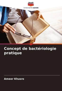 Concept de bactériologie pratique