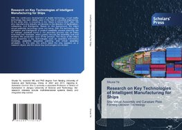 Research on Key Technologies of Intelligent Manufacturing for Ships