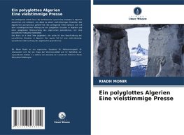 Ein polyglottes Algerien Eine vielstimmige Presse