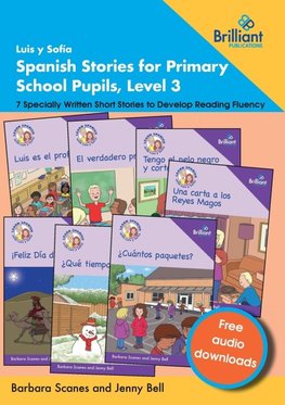 Luis y Sofía Spanish Stories for Primary School Pupils, Level 3