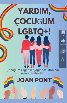 Yardim, Çocu¿um LGBTQ+!