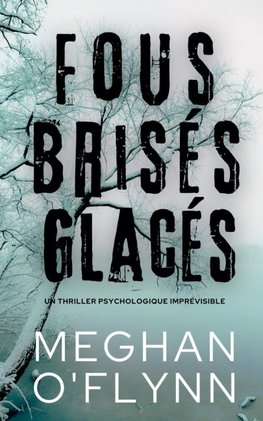 Fous Brisés Glacés