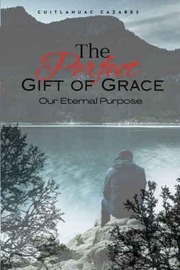 The Perfect Gift of Grace