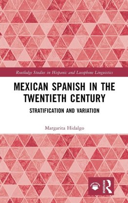 Mexican Spanish in the Twentieth Century