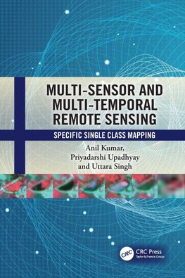 Multi-Sensor and Multi-Temporal Remote Sensing