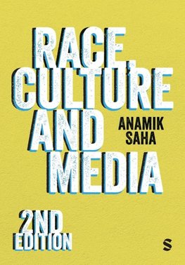Race, Culture and Media (Second Edition)