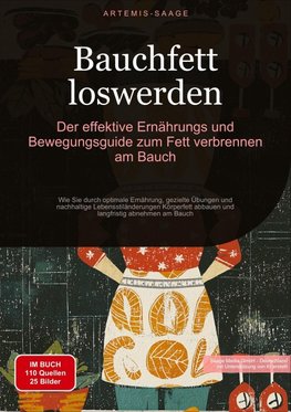 Bauchfett loswerden: Der effektive Ernährungs- und Bewegungsguide zum Fett verbrennen am Bauch