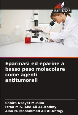 Eparinasi ed eparine a basso peso molecolare come agenti antitumorali