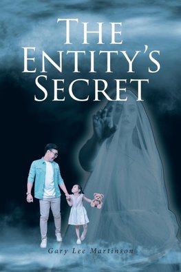 The Entity's Secret