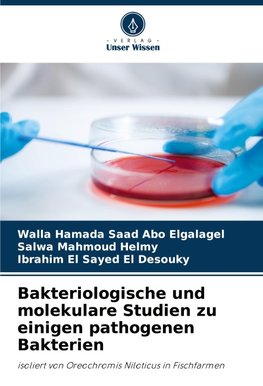 Bakteriologische und molekulare Studien zu einigen pathogenen Bakterien
