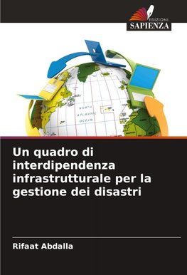 Un quadro di interdipendenza infrastrutturale per la gestione dei disastri