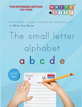 Write Size Series - The Small Letter Alphabet