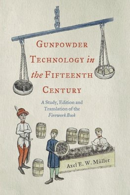 Gunpowder Technology in the Fifteenth Century