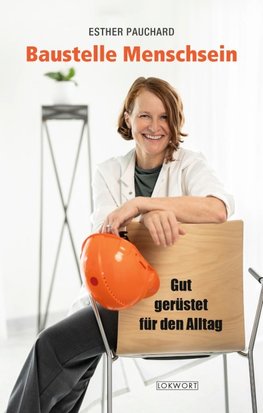 Baustelle Menschsein