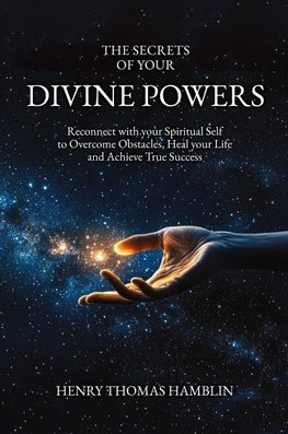 The Secrets of your Divine Powers