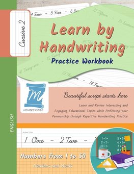 Handwriting Practice Workbook - Numbers from 1 to 50 - Words and Numbers - Cursive, Level 2