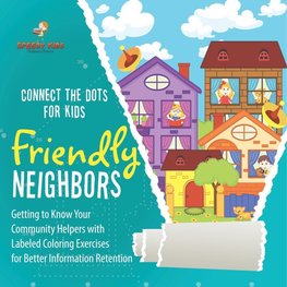Connect the Dots for Kids. Friendly Neighbors