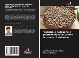 Potenziale patogeno e gestione della micoflora del seme di colombo
