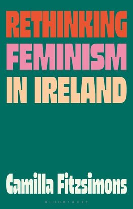 Rethinking Feminism in Ireland
