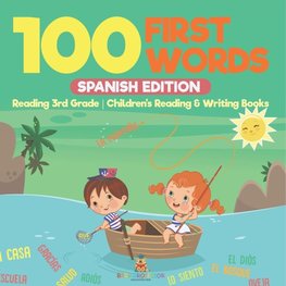 100 First Words - Spanish Edition - Reading 3rd Grade | Children's Reading & Writing Books