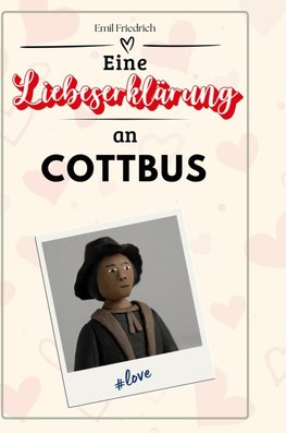 Eine Liebeserklärung an Cottbus