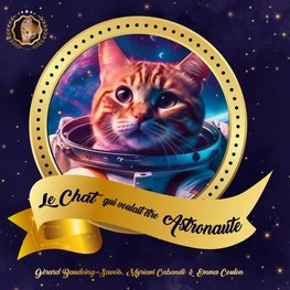 Le Chat qui Voulait Être Astronaute