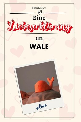 Eine Liebeserklärung an Wale
