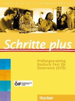 Schritte plus. Prüfungstraining Deutsch-Test für Österreich (DTÖ) mit Audios online
